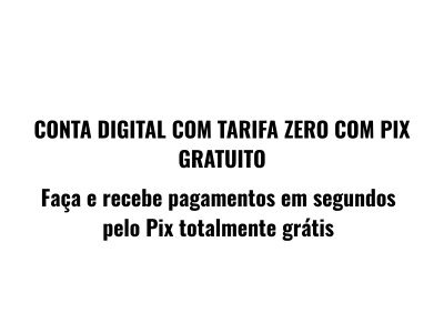 1 Conta digital com tarifa zero com Pix gratuito